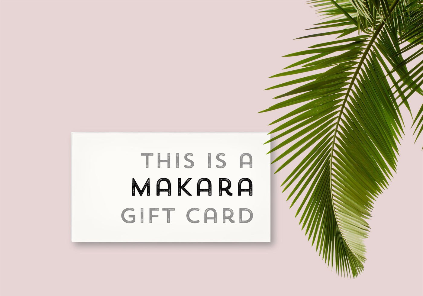 Gift Card - Makara wear
